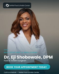 Pain-free feet start here. 👣 Dr. Eji Shobowale, DPM is now booking new patients at DeNiel Foot & Ankle Center. Don't put it off another day — schedule your visit today! 💙 #HealthyFeet #Podiatrist