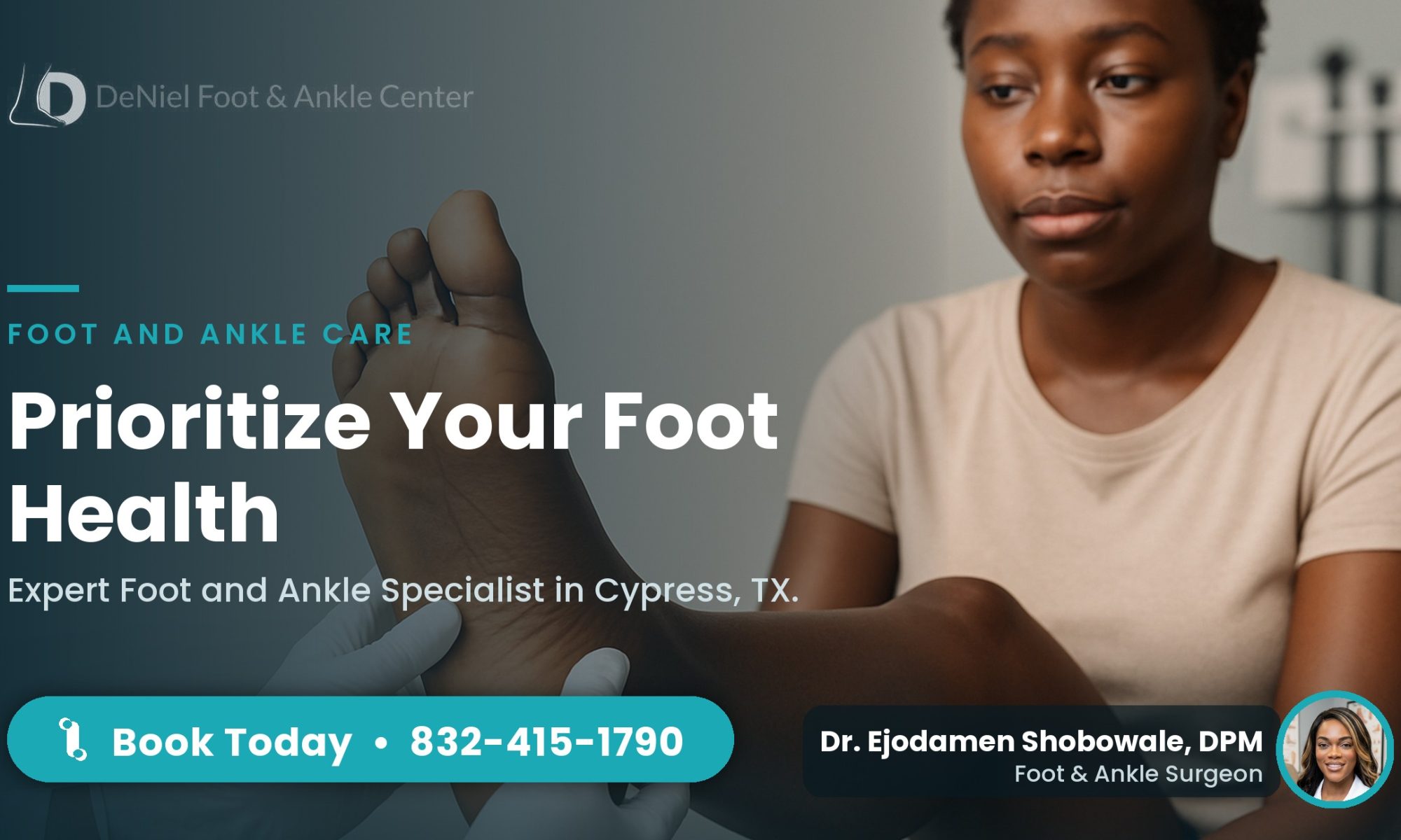 Podiatrist examining a patient's foot during a foot and ankle exam in Cypress, TX.